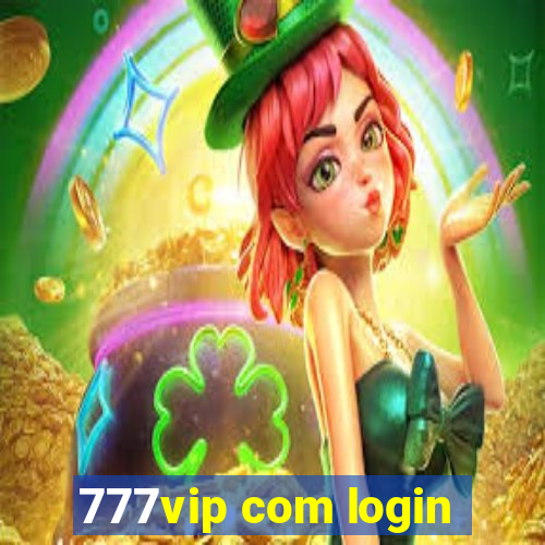 777vip com login